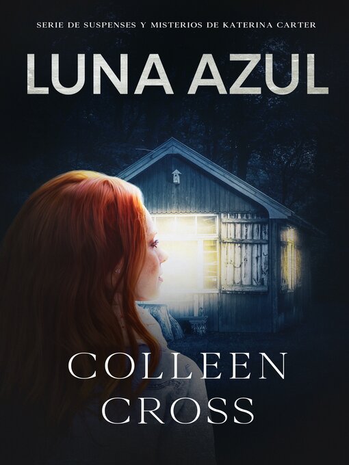 Title details for Luna Azul by Colleen Cross - Available